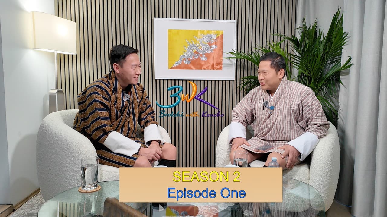 BWK-02 Episode-1 with ABAC President, Mr. Dorji Tashi